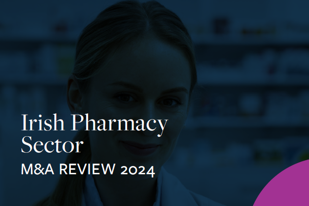 Irish Pharmacy Sector M&A Review 2024 Blog