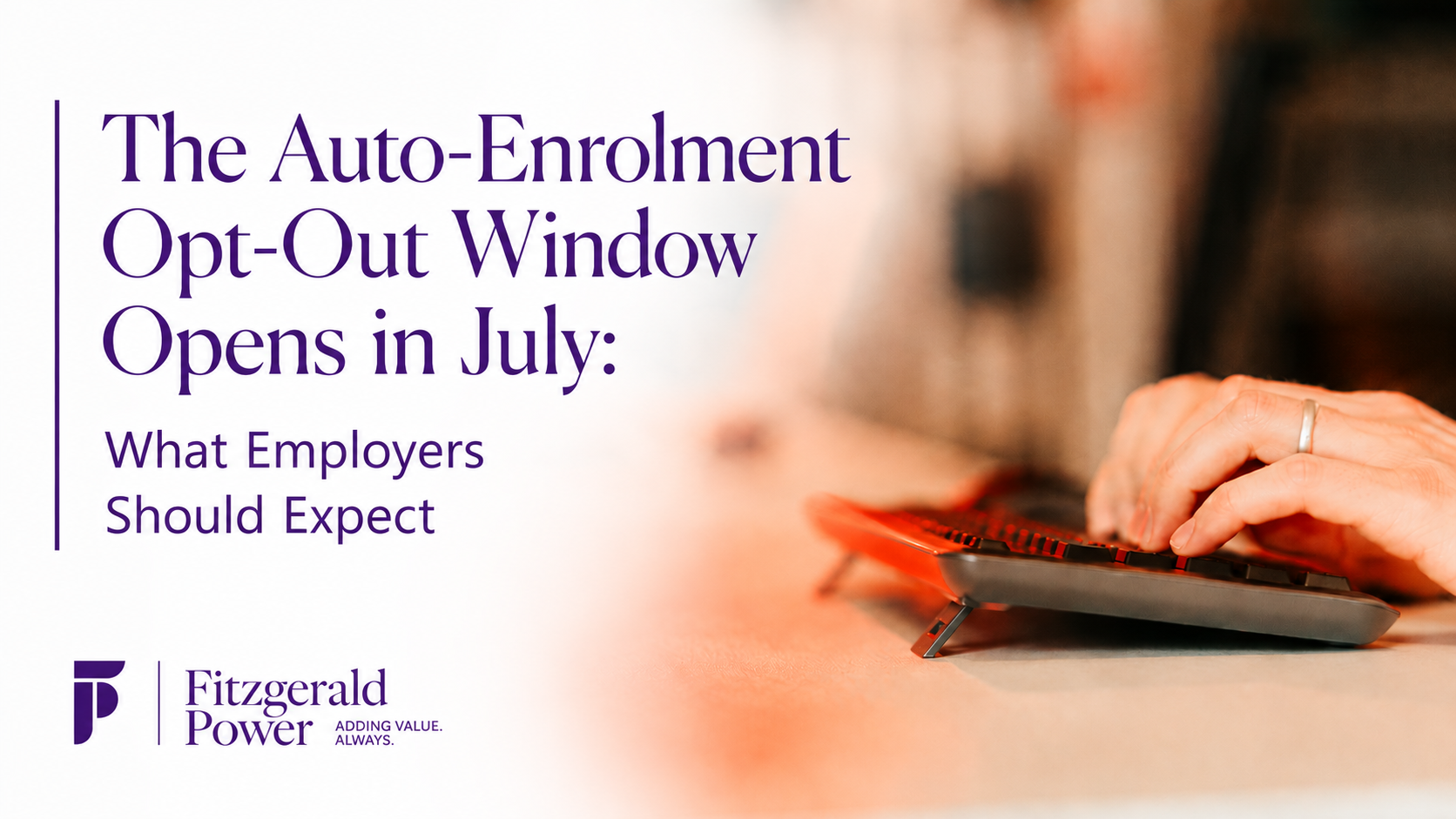 Auto-Enrolment Opt-Out Window July 2026