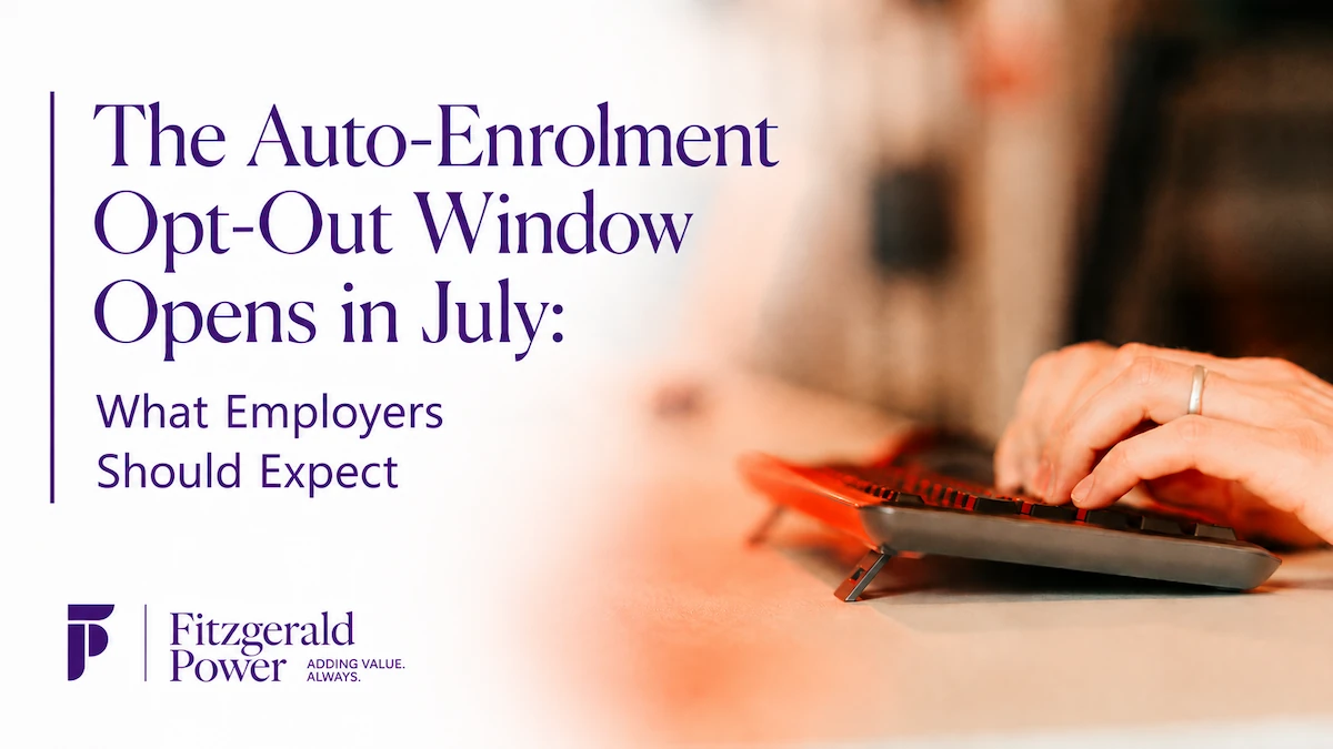 Auto-Enrolment Opt-Out Window July 2026